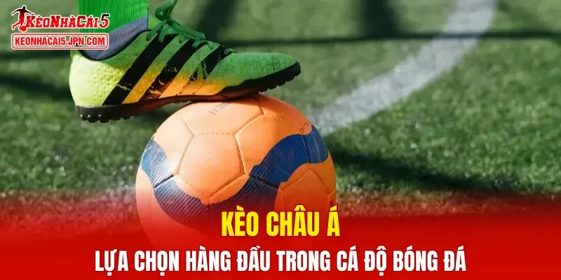 Kèo Châu Á