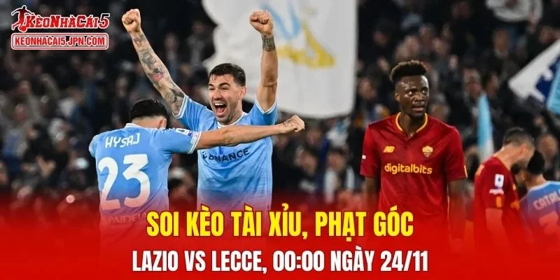 Cuộc so tài giữa Lazio và Lecce hứa hẹn sẽ mang đến nhiều điểm nhấn thú vị