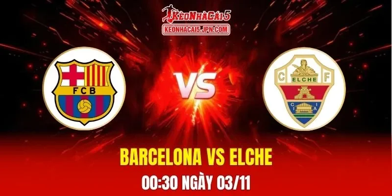 Soi Kèo Tài Xỉu, Phạt Góc Trận Barcelona Vs Elche, 00h30 Ngày 03/11