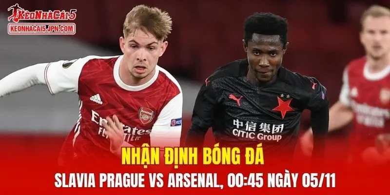 Trận đấu giữa Slavia Prague vs Arsenal hứa hẹn sẽ rất hấp dẫn