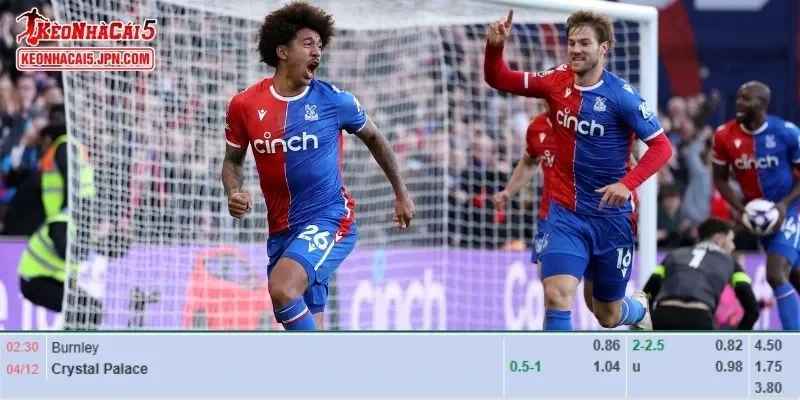 Phân tích kèo đầy đủ nhất dành cho cuộc so tài Burnley vs Crystal Palace