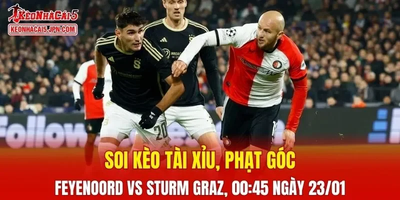 Cuộc đối đầu giữa Feyenoord và Sturm Graz đang tạo ra sức hút lớn
