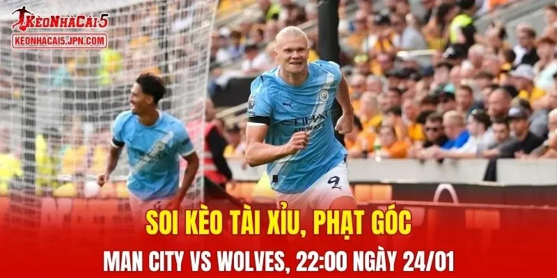 Cuộc đối đầu giữa Manchester City và Wolverhampton Wanderers sắp tới đang nhận được sự quan tâm