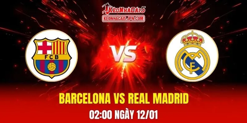Soi Kèo Tài Xỉu, Phạt Góc Trận Barcelona Vs Real Madrid, 02h00 Ngày 12/1