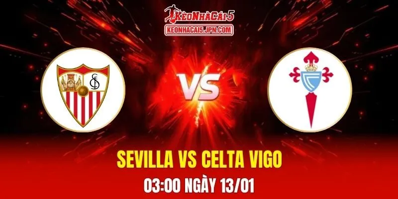 Soi Kèo Tài Xỉu, Phạt Góc Trận Sevilla Vs Celta Vigo, 03h00 Ngày 13/01