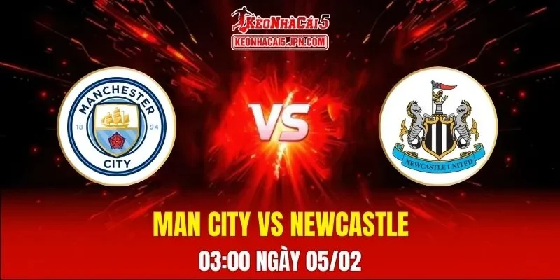 Soi Kèo Tài Xỉu, Phạt Góc Trận Man City Vs Newcastle, 03:00 Ngày 05/02