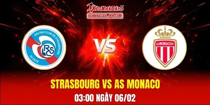 Soi Kèo Tài Xỉu, Phạt Góc Trận Strasbourg Vs AS Monaco, 03:00 Ngày 06/02