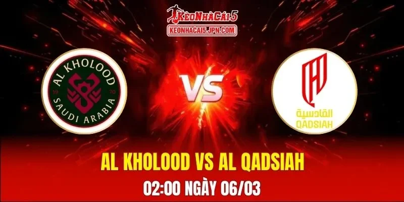 Soi Kèo Tài Xỉu, Phạt Góc Trận Al Kholood Vs Al Qadsiah, 02:00 Ngày 06/03