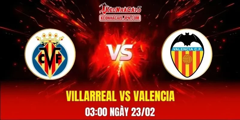 Soi Kèo Tài Xỉu, Phạt Góc Trận Villarreal Vs Valencia, 03:00 Ngày 23/02