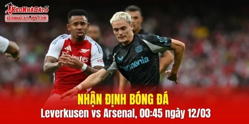 Trận đấu giữa Leverkusen vs Arsenal hứa hẹn sẽ rất hấp dẫn